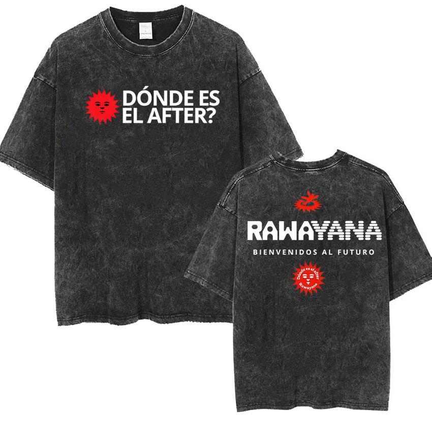 Rawayana Donde Es El After Album Tour Cover Tshirt Men Women Fashion Vintage Washed Tshirts Casual Cotton T Shirts S
Rawayana Donde Es El After Album Tour Cover Tshirt Men Women Fashion Vintage Washed Tshirts Casual Cotton T Shirts S