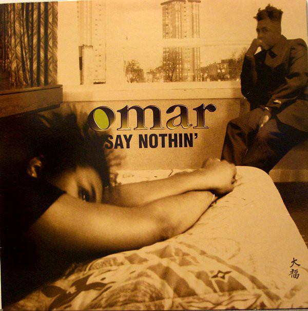 12inch Record OMAR - Say Nothin 74321502861 BMG 1997 UK Dance & Electronica Used
12inch Record OMAR - Say Nothin 74321502861 BMG 1997 UK Dance & Electronica Used