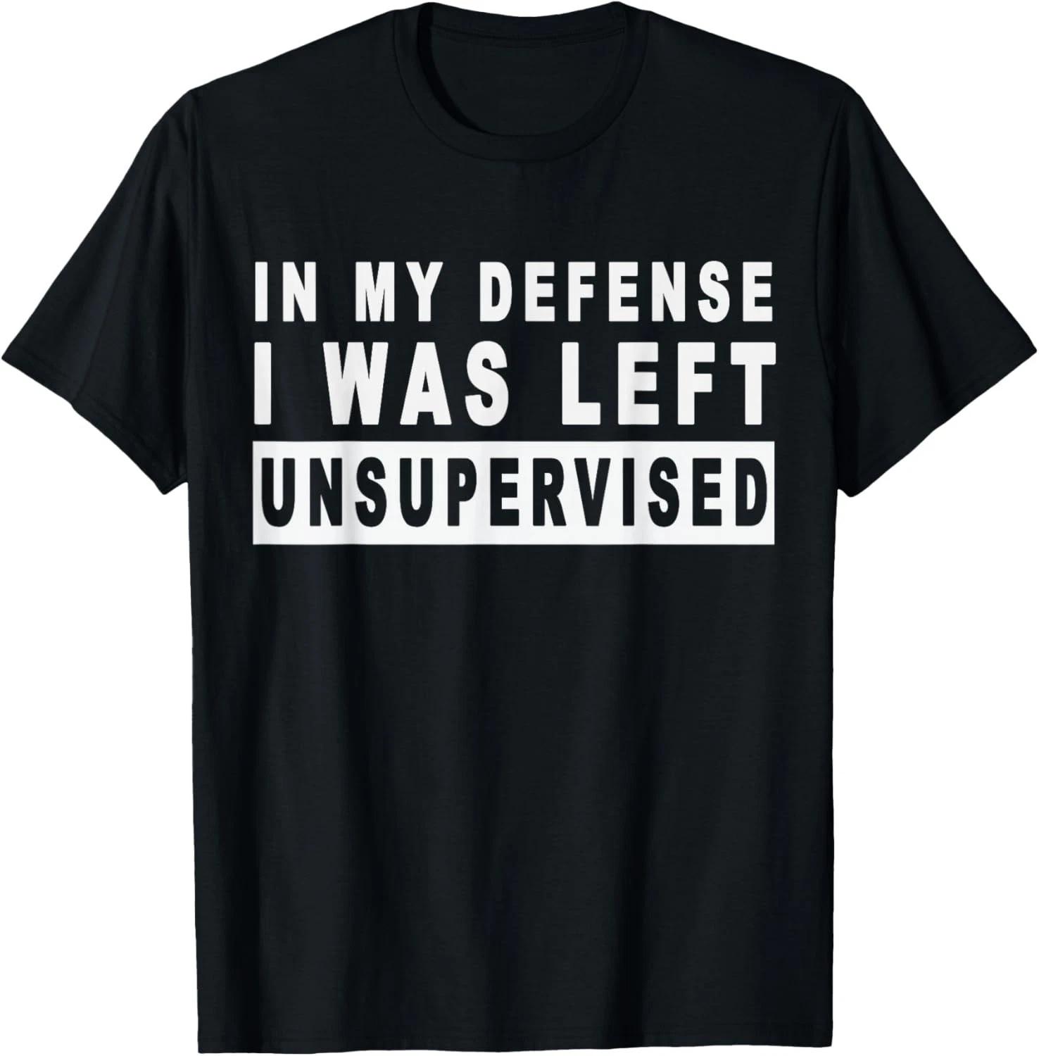 Funny In my defense i was left unsupervised Sleeve Gift Unisex T-Shirt 2XL
Funny In my defense i was left unsupervised Sleeve Gift Unisex T-Shirt 2XL