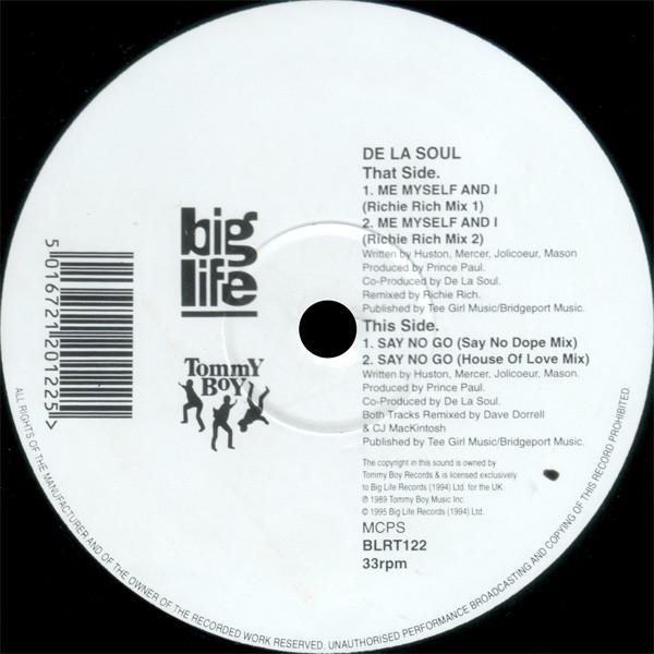 12inch Record DE LA SOUL Me Myself And I Say No Go BLRT122 Big Life 1995 UK Rap HipHopRB Used
12inch Record DE LA SOUL Me Myself And I Say No Go BLRT122 Big Life 1995 UK Rap HipHopRB Used