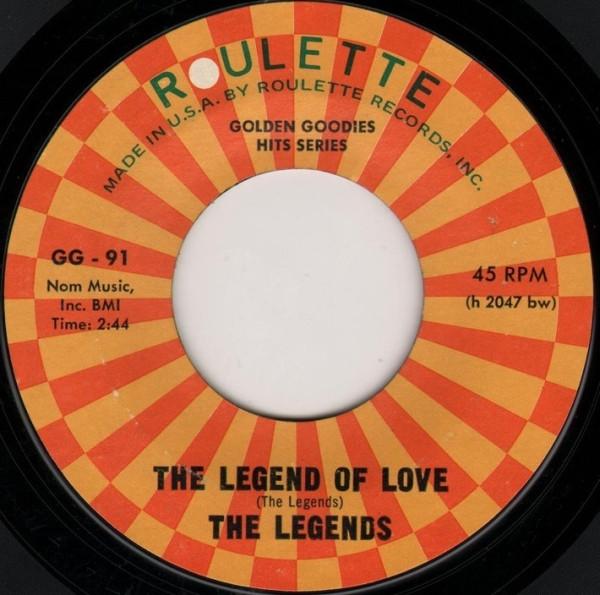 7inch Record LEGENDS / ELEGANTS - The Legend Of Love / Little Boy Blu GG91 Roulette US Rock Used
7inch Record LEGENDS / ELEGANTS - The Legend Of Love / Little Boy Blu GG91 Roulette US Rock Used