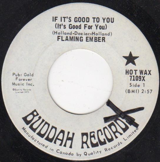 7inch Record FLAMING EMBER If Its Good To You Its Good For HOTWAX7109X Buddah Records 1971 Canada SoulFunk Used
7inch Record FLAMING EMBER If Its Good To You Its Good For HOTWAX7109X Buddah Records 1971 Canada SoulFunk Used