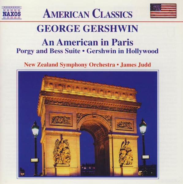CD GEORGE GERSHWIN, NEW ZEALAND SYMPHO - An American In Paris • Porgy And Be 8559107 Naxos 2001 Europe Classical Used
CD GEORGE GERSHWIN, NEW ZEALAND SYMPHO - An American In Paris • Porgy And Be 8559107 Naxos 2001 Europe Classical Used