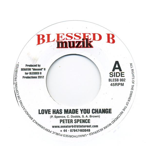 7inch Record PETER SPENCE / GEORGE NOOKS - Love Has Made You Change / My Heart BLESB002 Blessed B Muzik 2011 UK Reggae, Ska & Dub Used
7inch Record PETER SPENCE / GEORGE NOOKS - Love Has Made You Change / My Heart BLESB002 Blessed B Muzik 2011 UK Reggae, Ska & Dub Used