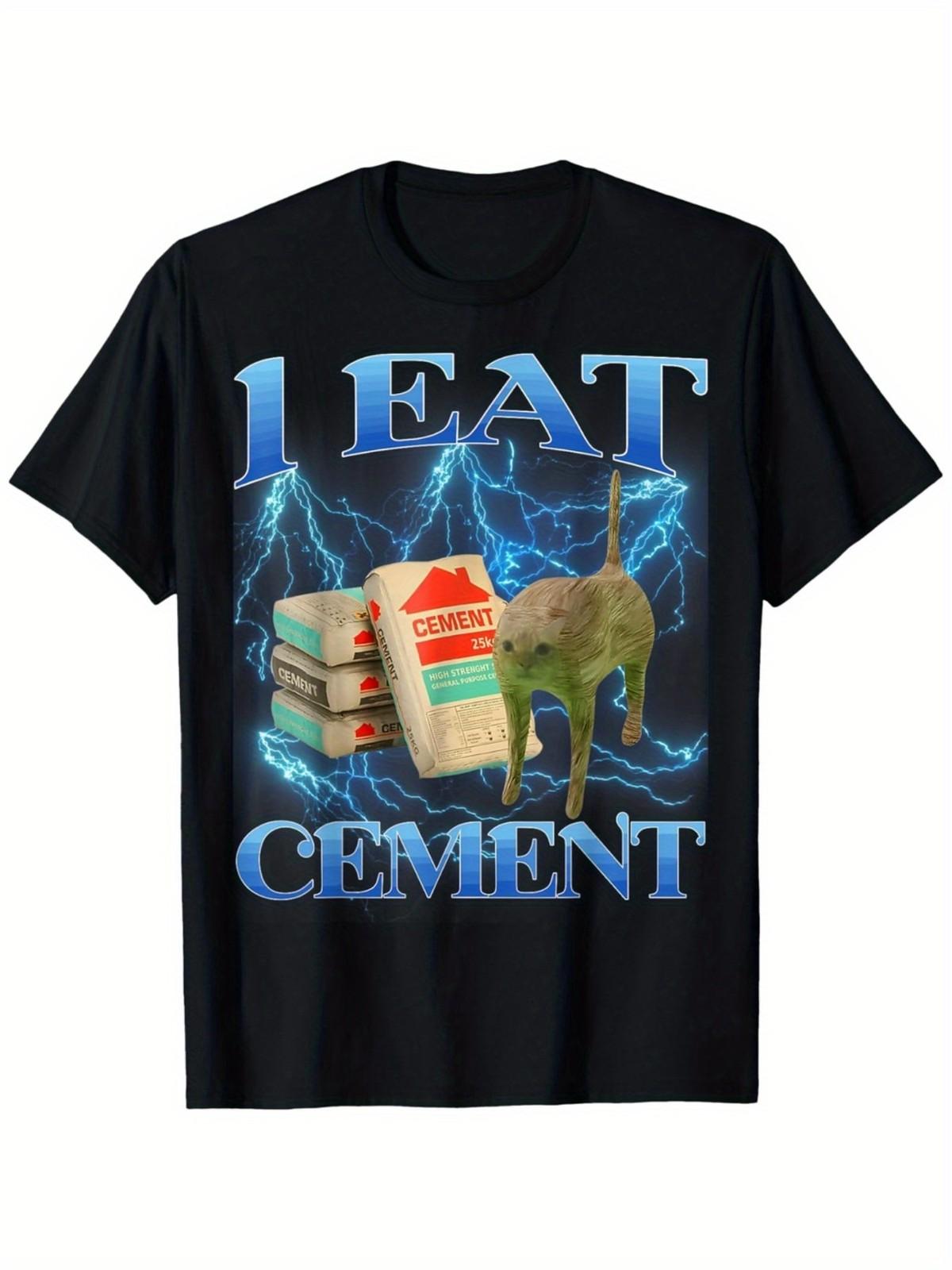 Funny I Eat Cement Cat Meme T-Shirt for Men - Soft, Breathable 100% Cotto 5XL різнокольоровий
Funny I Eat Cement Cat Meme T-Shirt for Men - Soft, Breathable 100% Cotto 5XL різнокольоровий