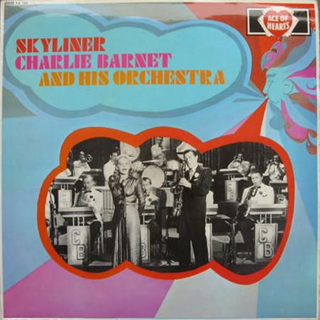 LP Record CHARLIE BARNET & HIS ORCHESTRA - Skyliner AH157 Ace Of Hearts 1967 UK Jazz Used
LP Record CHARLIE BARNET & HIS ORCHESTRA - Skyliner AH157 Ace Of Hearts 1967 UK Jazz Used