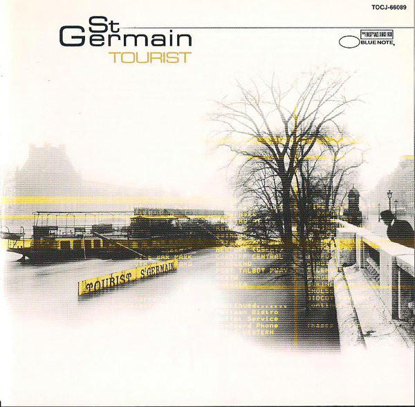 CD ST GERMAIN - Tourist TOCJ66089 Blue Note 2000 Japan Dance & Electronica Used
CD ST GERMAIN - Tourist TOCJ66089 Blue Note 2000 Japan Dance & Electronica Used