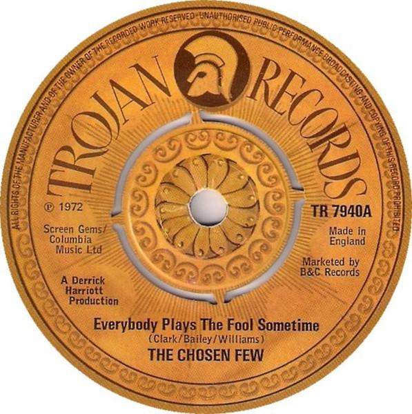 7-дюймовая пластинка CHOSEN FEW - Everybody Plays The Fool Sometime TR7940 Trojan Records 1972 UK Reggae, Ská & Dub Used
7-дюймовая пластинка CHOSEN FEW - Everybody Plays The Fool Sometime TR7940 Trojan Records 1972 UK Reggae, Ská & Dub Used
