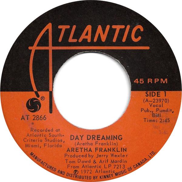 7inch Record ARETHA FRANKLIN Day Dreaming Ive Been Loving You AT2866 Atlantic 1972 Canada SoulFunk Used
7inch Record ARETHA FRANKLIN Day Dreaming Ive Been Loving You AT2866 Atlantic 1972 Canada SoulFunk Used
