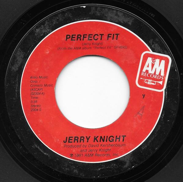 7inch Record JERRY KNIGHT - Perfect Fit 2304S A&M Records 1981 US Dance & Electronica Used
7inch Record JERRY KNIGHT - Perfect Fit 2304S A&M Records 1981 US Dance & Electronica Used
