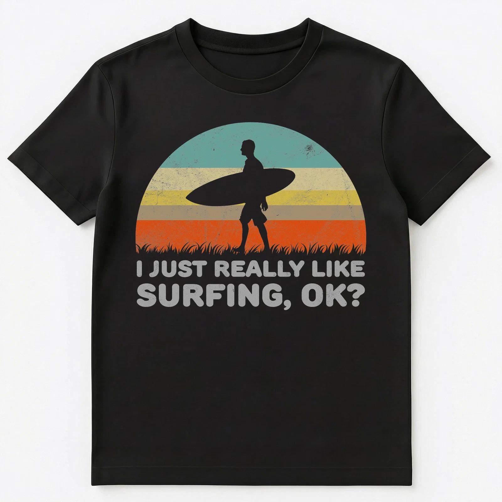 Funny I Just Really Like Surfing Ok T Shirt Unisex T-Shirt S
Funny I Just Really Like Surfing Ok T Shirt Unisex T-Shirt S