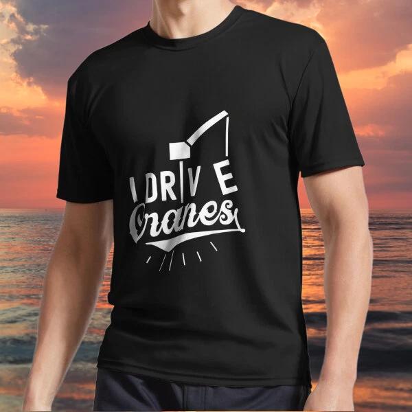 New item I Drive Cranes Job Operate Logo TEE T shirt Funny Size S to 5XL S
New item I Drive Cranes Job Operate Logo TEE T shirt Funny Size S to 5XL S