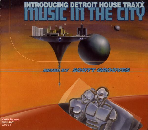 CD SCOTT GROOVES - Music In The City CRCF3001 Border Breakers 1999 Japan Dance & Electronica Used
CD SCOTT GROOVES - Music In The City CRCF3001 Border Breakers 1999 Japan Dance & Electronica Used