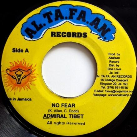 7inch Record ADMIRAL TIBET - No Fear NONE Al.Ta.Fa.An. 2003 Jamaica Reggae, Ska & Dub Used
7inch Record ADMIRAL TIBET - No Fear NONE Al.Ta.Fa.An. 2003 Jamaica Reggae, Ska & Dub Used