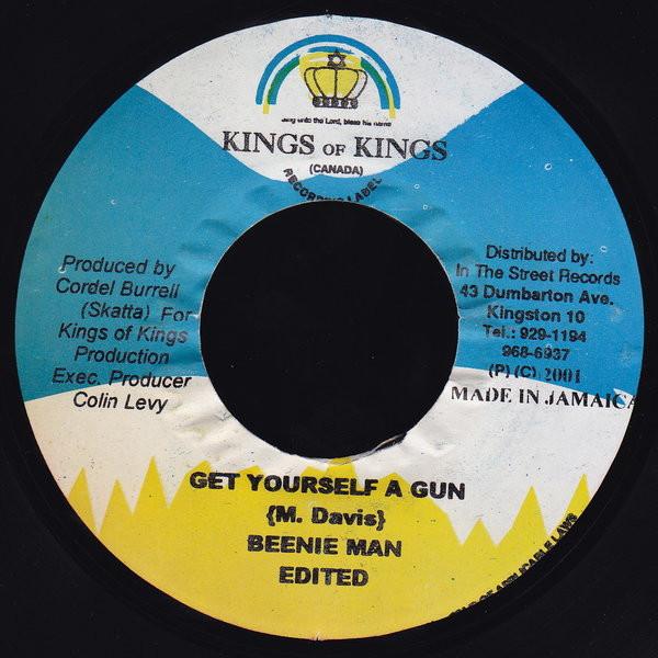 7inch Record BEENIE MAN - Get Yourself A Gun NONE Kings Of Kings 2001 Jamaica Reggae, Ska & Dub Used
7inch Record BEENIE MAN - Get Yourself A Gun NONE Kings Of Kings 2001 Jamaica Reggae, Ska & Dub Used