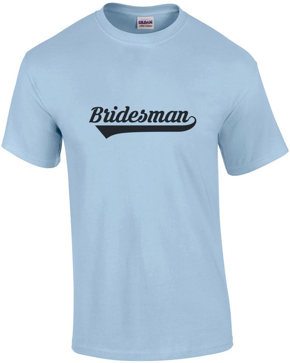 Bridesman - wedding t-shirt S
Bridesman - wedding t-shirt S