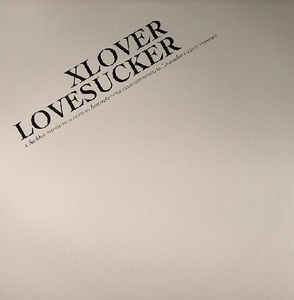12inch Record XLOVER - Lovesucker (Remixes) GIGOLO167 International D 2006 Germany Dance & Electronica Used
12inch Record XLOVER - Lovesucker (Remixes) GIGOLO167 International D 2006 Germany Dance & Electronica Used