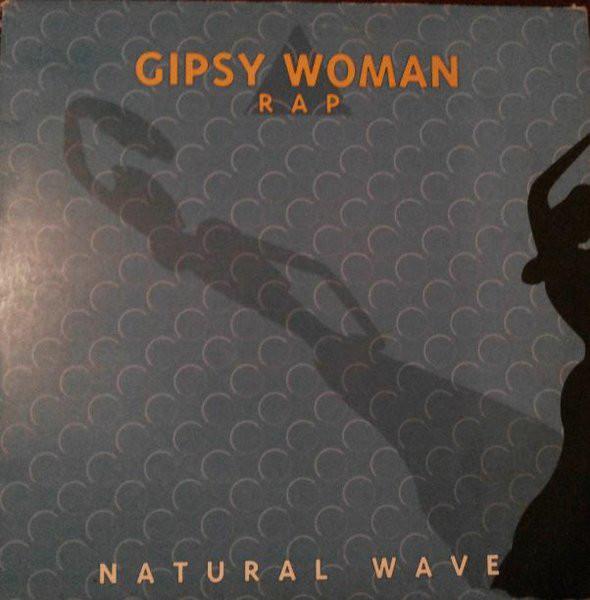 12inch Record NATURAL WAVE - Gipsy Woman Rap TDM128271 International D 1991 Belgium Dance & Electronica Used
12inch Record NATURAL WAVE - Gipsy Woman Rap TDM128271 International D 1991 Belgium Dance & Electronica Used