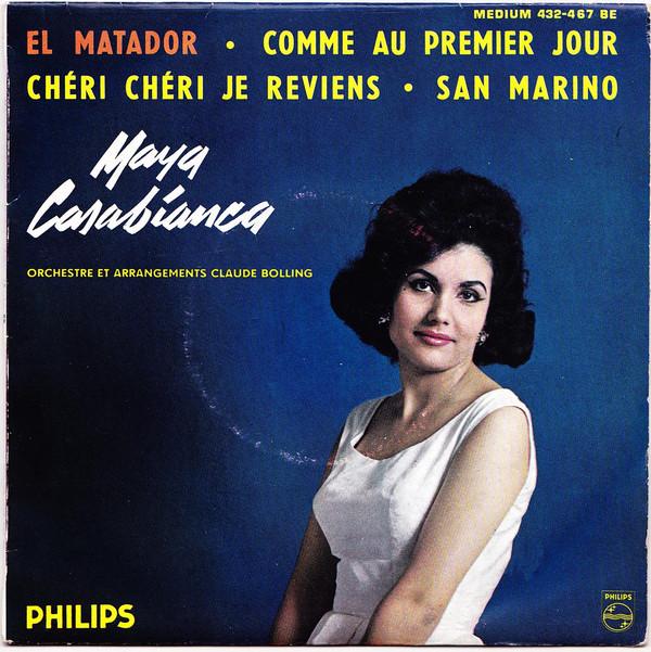 7inch Record MAYA CASABIANCA - El Matador (2e Série) 432467BE Philips 1960 France Jazz Used
7inch Record MAYA CASABIANCA - El Matador (2e Série) 432467BE Philips 1960 France Jazz Used