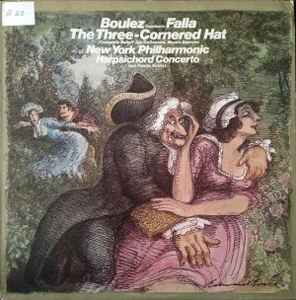 LP Record PIERRE BOULEZ CONDUCTS MANUEL DE FA - The Three-Cornered Hat (Complete Ba M33970 Columbia Master 1976 US Classical Used
LP Record PIERRE BOULEZ CONDUCTS MANUEL DE FA - The Three-Cornered Hat (Complete Ba M33970 Columbia Master 1976 US Classical Used
