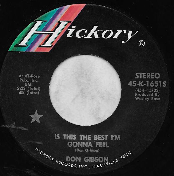 7inch Record DON GIBSON - Is This The Best I m Gonna Feel 45K1651S Hickory Records 1972 US Folk Used
7inch Record DON GIBSON - Is This The Best I m Gonna Feel 45K1651S Hickory Records 1972 US Folk Used