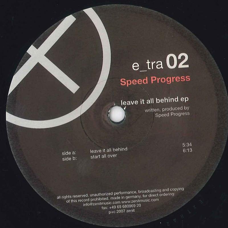 12inch Record SPEED PROGRESS - Leave It All Behind EP ETRA02 ZENIT 2007 Germany Dance & Electronica Used
12inch Record SPEED PROGRESS - Leave It All Behind EP ETRA02 ZENIT 2007 Germany Dance & Electronica Used