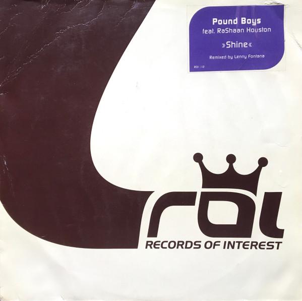12inch Record POUND BOYS, RASHAAN HOUSTON - Shine ROI012 RECORDS OF INTE 2001 Germany Dance & Electronica Used
12inch Record POUND BOYS, RASHAAN HOUSTON - Shine ROI012 RECORDS OF INTE 2001 Germany Dance & Electronica Used