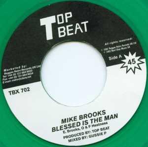 7inch Record MIKE BROOKS - Blessed Is The Man TBX702 Top Beat Record 2002 UK Reggae, Ska & Dub Used
7inch Record MIKE BROOKS - Blessed Is The Man TBX702 Top Beat Record 2002 UK Reggae, Ska & Dub Used
