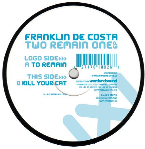 12inch Record FRANKLIN DE COSTA - Two Remain One EP EINMALEINS009 Einmaleins Musi 2006 Germany Dance & Electronica Used
12inch Record FRANKLIN DE COSTA - Two Remain One EP EINMALEINS009 Einmaleins Musi 2006 Germany Dance & Electronica Used
