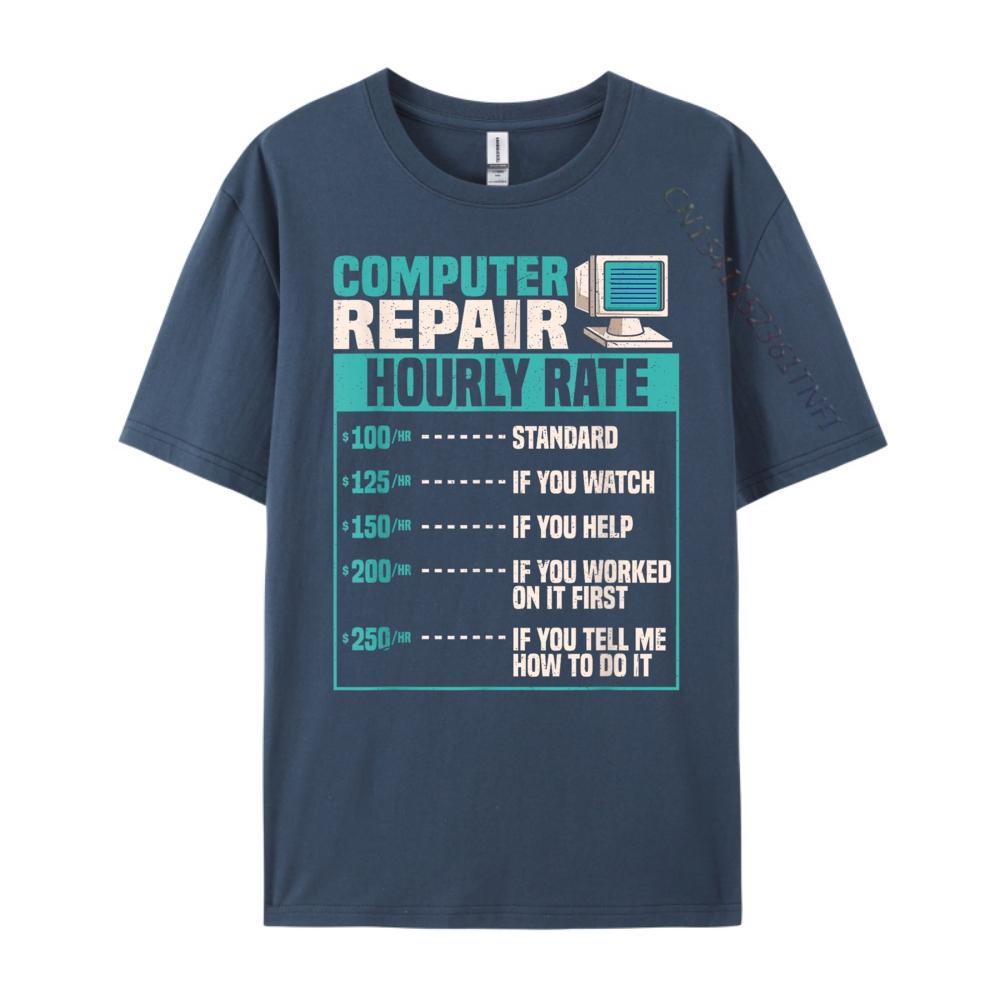 Funny Computer Repair Hourly Rate Graphic Tees Men Luxury Brand Designer Mans Short Sleeve Happy New Years 3XL
Funny Computer Repair Hourly Rate Graphic Tees Men Luxury Brand Designer Mans Short Sleeve Happy New Years 3XL