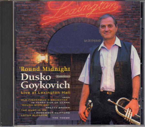 CD DUSKO GOYKOVICH - Live At Lexington Hall / Round Mid KICJ336 Paddle Wheel 1998 Japan Jazz Used
CD DUSKO GOYKOVICH - Live At Lexington Hall / Round Mid KICJ336 Paddle Wheel 1998 Japan Jazz Used