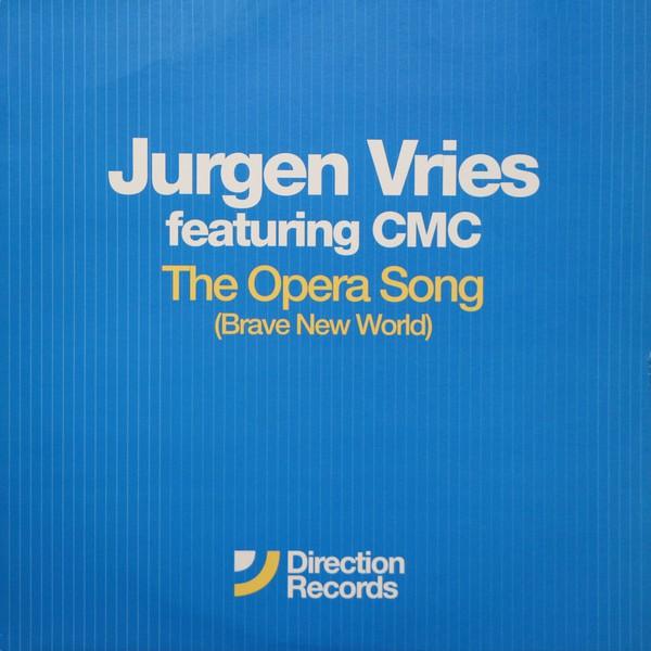12inch Record JURGEN VRIES, CMC - The Opera Song (Brave New World) 6734646 Direction Recor 2003 UK Dance & Electronica Used
12inch Record JURGEN VRIES, CMC - The Opera Song (Brave New World) 6734646 Direction Recor 2003 UK Dance & Electronica Used