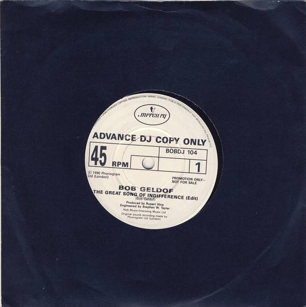 7inch Record BOB GELDOF - The Great Song Of Indifference BOBDJ104PROMO Mercury 1990 UK Rock Used
7inch Record BOB GELDOF - The Great Song Of Indifference BOBDJ104PROMO Mercury 1990 UK Rock Used