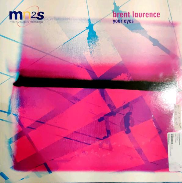 12inch Record BRENT LAURENCE - Your Eyes MN2S020 Milk N 2 Sugars 2003 UK Dance & Electronica Used
12inch Record BRENT LAURENCE - Your Eyes MN2S020 Milk N 2 Sugars 2003 UK Dance & Electronica Used