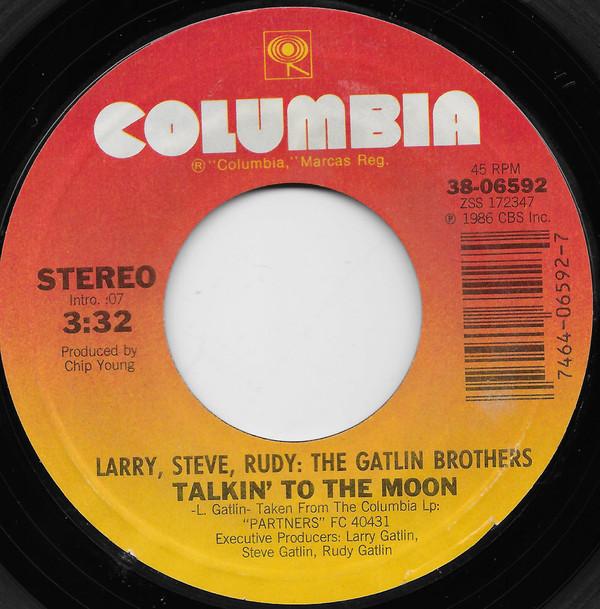 7inch Record LARRY GATLIN & THE GATLIN BROTHERS - Talkin To The Moon 3806592 Columbia 1986 US Folk Used
7inch Record LARRY GATLIN & THE GATLIN BROTHERS - Talkin To The Moon 3806592 Columbia 1986 US Folk Used