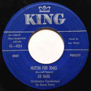 7inch Record JOE WARD - Nuttin For Xmas / Christmas Questio 454854 King Records 1955 US Pop Used
7inch Record JOE WARD - Nuttin For Xmas / Christmas Questio 454854 King Records 1955 US Pop Used