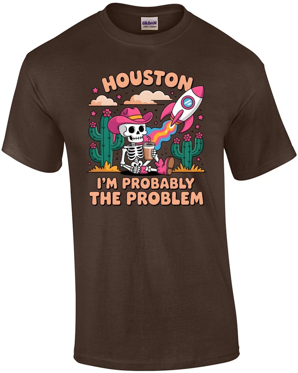 Houston I m Probably The Problem T-Shirt 4XL
Houston I m Probably The Problem T-Shirt 4XL
