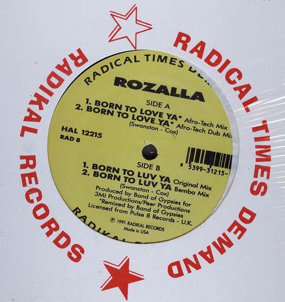 12inch Record ROZALLA - Born To Love Ya HAL12215 Radikal Records 1991 US Dance & Electronica Used
12inch Record ROZALLA - Born To Love Ya HAL12215 Radikal Records 1991 US Dance & Electronica Used