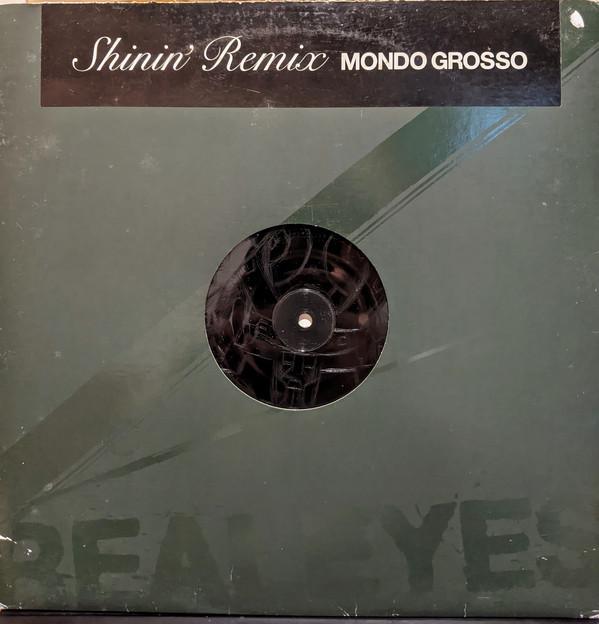 12inch Record MONDO GROSSO - Shinin (Remix) AICL5213 Real Eyes 2003 Japan Dance & Electronica Used
12inch Record MONDO GROSSO - Shinin (Remix) AICL5213 Real Eyes 2003 Japan Dance & Electronica Used