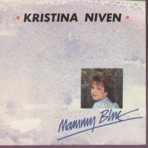 7inch Record KRISTINA NIVEN Mammy Blue NIVEN1 Amidisque 1986 UK Pop Used
7inch Record KRISTINA NIVEN Mammy Blue NIVEN1 Amidisque 1986 UK Pop Used