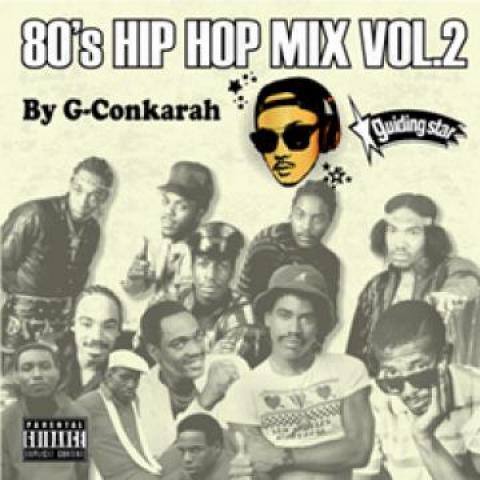 Mix CD GCONKARAH FOR GUIDING STAR 80s Hip Hop Mix Volume 2 GSCD21018 Guiding Star In Japan Japanese Club Dance
Mix CD GCONKARAH FOR GUIDING STAR 80s Hip Hop Mix Volume 2 GSCD21018 Guiding Star In Japan Japanese Club Dance