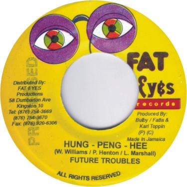 7inch Record FUTURE TROUBLES - Hung - Peng - Hee NONE Fat Eyes Record Jamaica Reggae, Ska & Dub Used
7inch Record FUTURE TROUBLES - Hung - Peng - Hee NONE Fat Eyes Record Jamaica Reggae, Ska & Dub Used