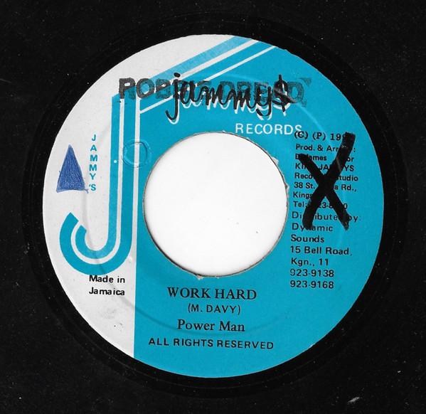 7inch Record POWERMAN - Work Hard NONE Jammy s Records 1992 Jamaica Reggae, Ska & Dub Used
7inch Record POWERMAN - Work Hard NONE Jammy s Records 1992 Jamaica Reggae, Ska & Dub Used