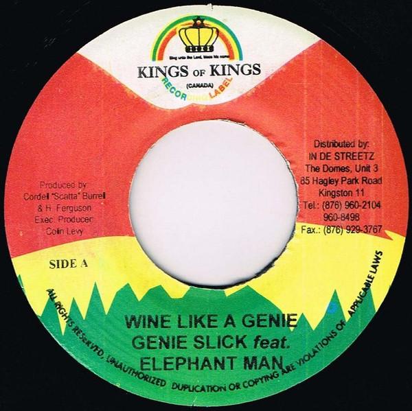 7inch Record GENIE SLICK, ELEPHANT MAN - Wine Like A Genie NONE Kings of Kings 2004 Jamaica Reggae, Ska & Dub Used
7inch Record GENIE SLICK, ELEPHANT MAN - Wine Like A Genie NONE Kings of Kings 2004 Jamaica Reggae, Ska & Dub Used
