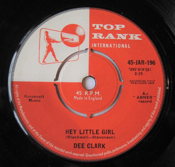 7inch Record DEE CLARK Hey Little Girl 45JAR196 Top Rank Intern 1959 UK Rock Used
7inch Record DEE CLARK Hey Little Girl 45JAR196 Top Rank Intern 1959 UK Rock Used