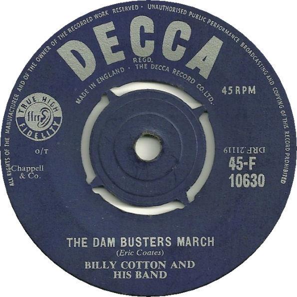 7inch Record BILLY COTTON & HIS BAND - The Dam Busters March 45F10630 Decca 1955 UK Pop Used
7inch Record BILLY COTTON & HIS BAND - The Dam Busters March 45F10630 Decca 1955 UK Pop Used