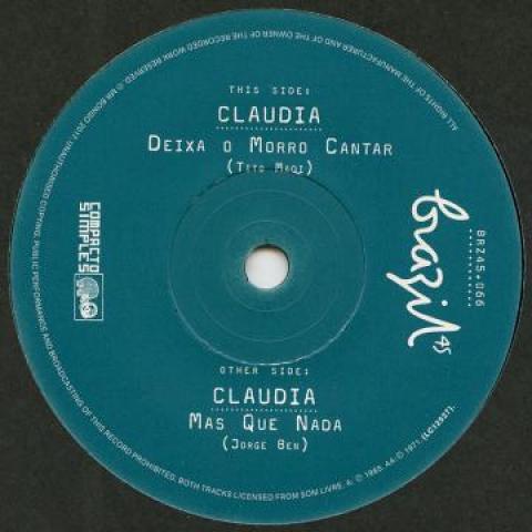 7inch Record CLAUDIA - Deixa O Morro Cantar / Mas Que Nada BRZ45066 Brazil 45s/Mr B 2017 UK Latin
7inch Record CLAUDIA - Deixa O Morro Cantar / Mas Que Nada BRZ45066 Brazil 45s/Mr B 2017 UK Latin
