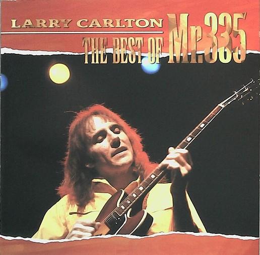 CD LARRY CARLTON The Best Of Mr. 335 WPCP4977 Warner Bros. Re 1992 Japan Jazz Used
CD LARRY CARLTON The Best Of Mr. 335 WPCP4977 Warner Bros. Re 1992 Japan Jazz Used
