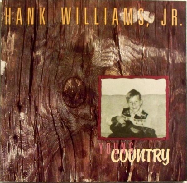7inch Record HANK WILLIAMS JR. - Young Country 728120 Warner Bros. Re 1987 US Folk Used
7inch Record HANK WILLIAMS JR. - Young Country 728120 Warner Bros. Re 1987 US Folk Used