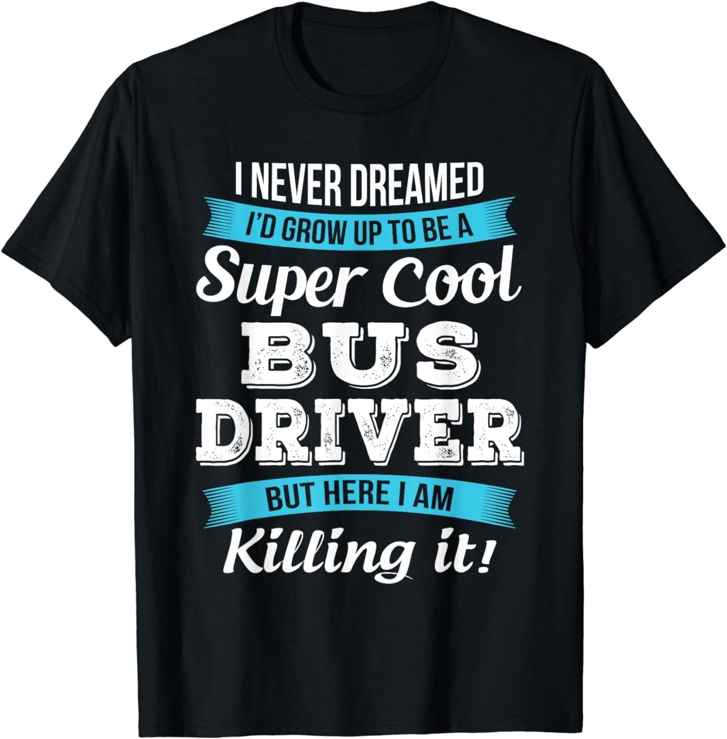 Funny Bus Driver Gift T-Shirt Gift Unisex T-Shirt 5XL різнокольоровий
Funny Bus Driver Gift T-Shirt Gift Unisex T-Shirt 5XL різнокольоровий
